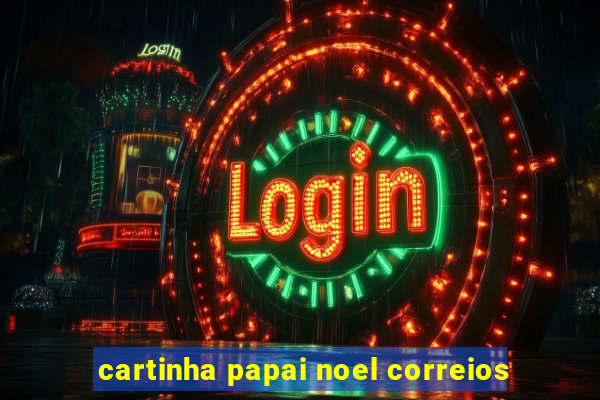 cartinha papai noel correios